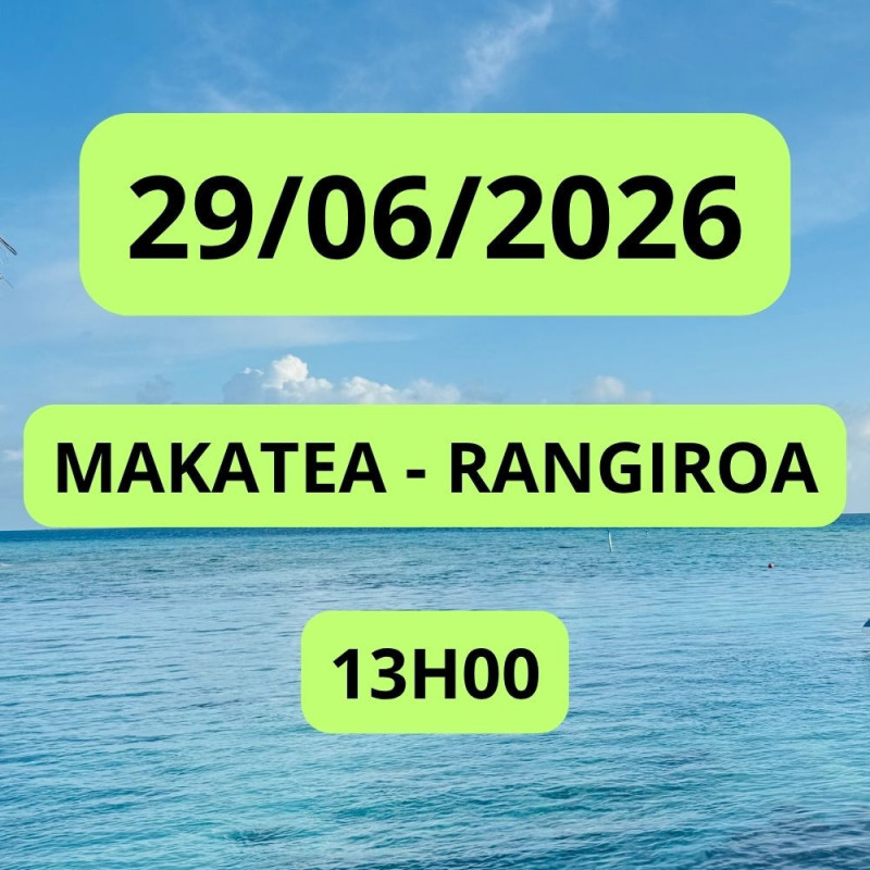 MAKATEA - RANGIROA 29/06/2026 13:00