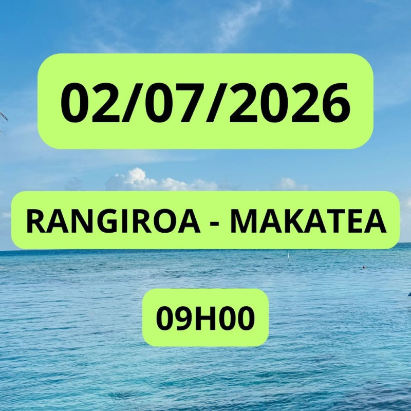 RANGIROA - MAKATEA 02/07/2026 09:00