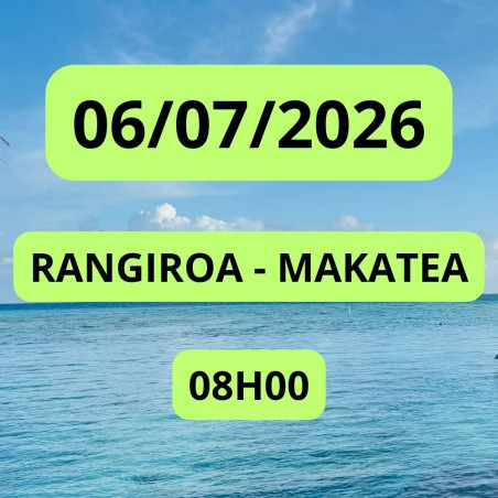 RANGIROA - MAKATEA 06/07/2026 08:00