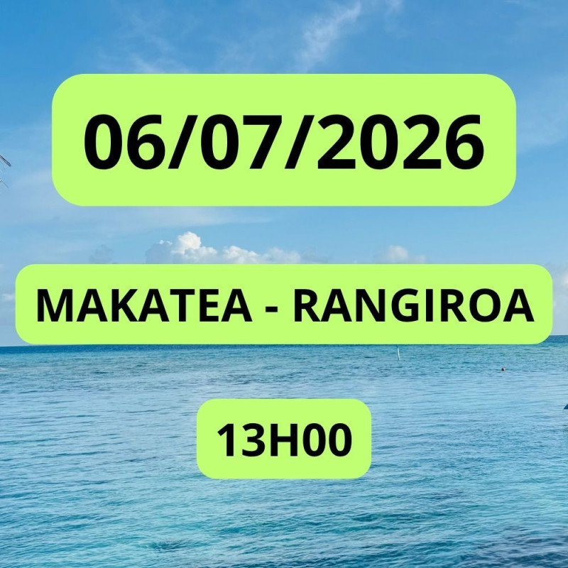 MAKATEA - RANGIROA 06/07/2026 13:00
