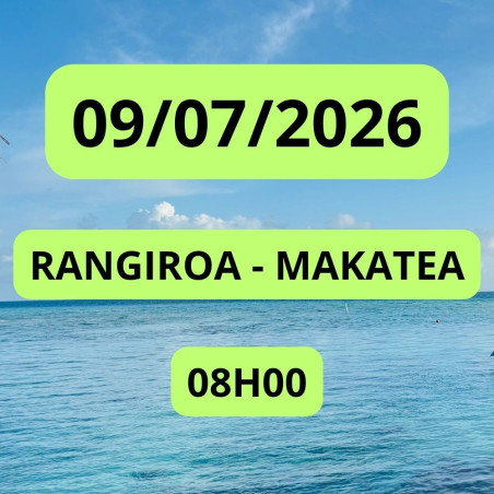 RANGIROA - MAKATEA 09/07/2026 08:00