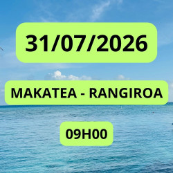 MAKATEA - RANGIROA 31/07/2026 09:00