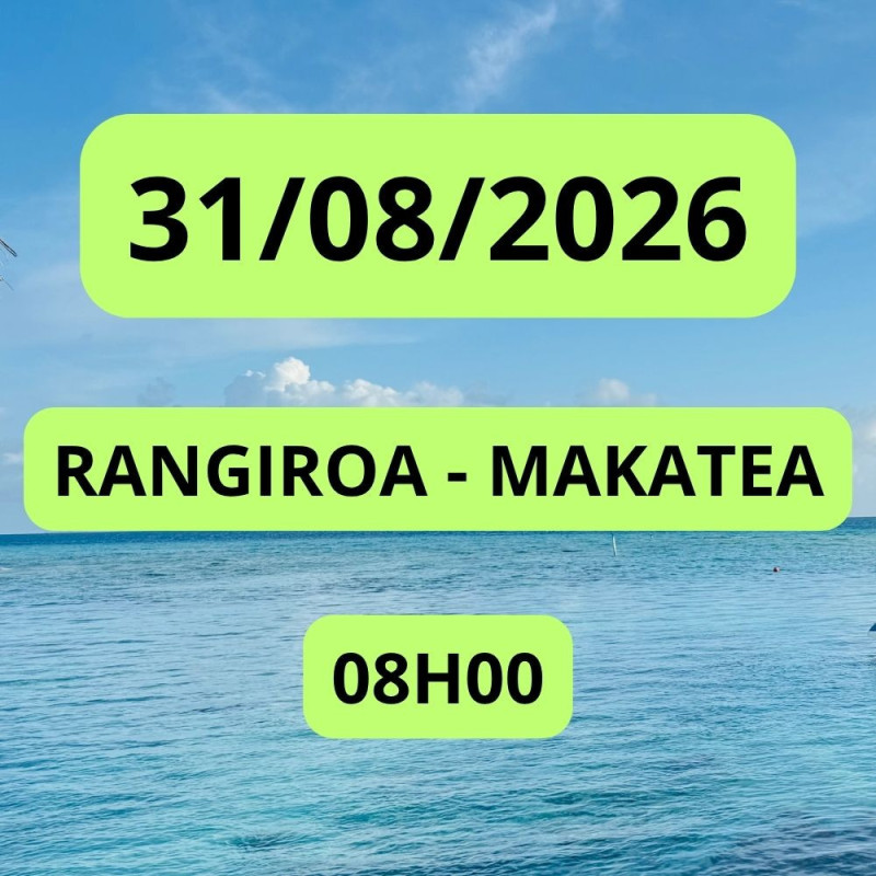 RANGIROA - MAKATEA 31/08/2026 08:00