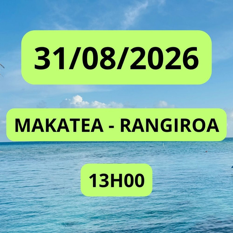 MAKATEA - RANGIROA 31/08/2026 13:00