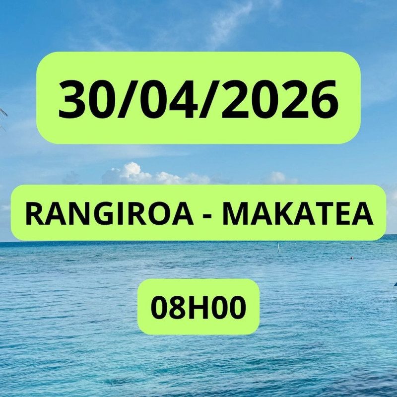 RANGIROA - MAKATEA 30/04/2026 08:00