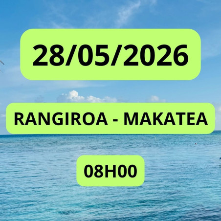 RANGIROA - MAKATEA 28/05/2026 08:00